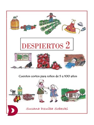 cover image of Despiertos 2--Cuentos cortos para niños de cinco a cien años